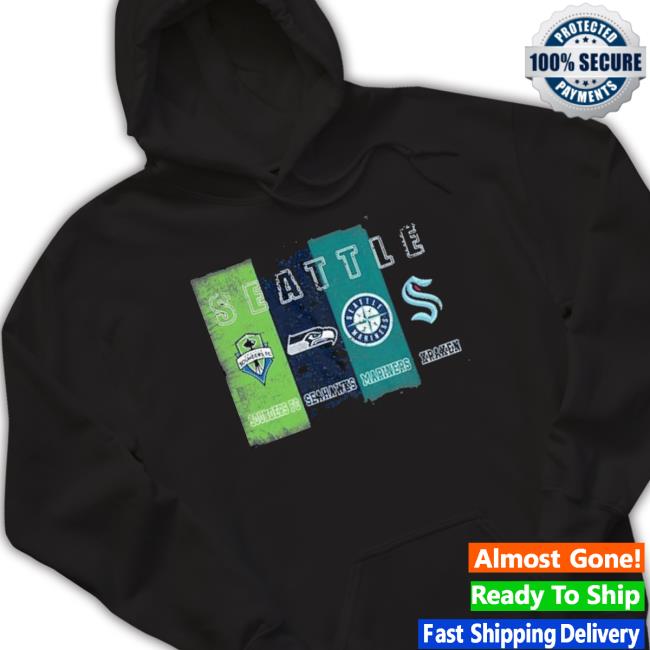 Seattle Sounders FC Seahawks Mariners and Kraken shirt, hoodie