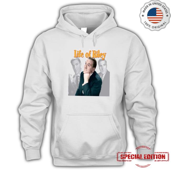 Life Of Riley Tv Show shirt Life Of Riley Tv Show shirt
