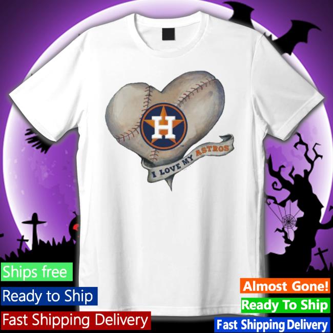 Houston Astros Baseball Heart Banner I Love My Astros Shirt Houston Astros Baseball Heart Banner I Love My Astros Shirt