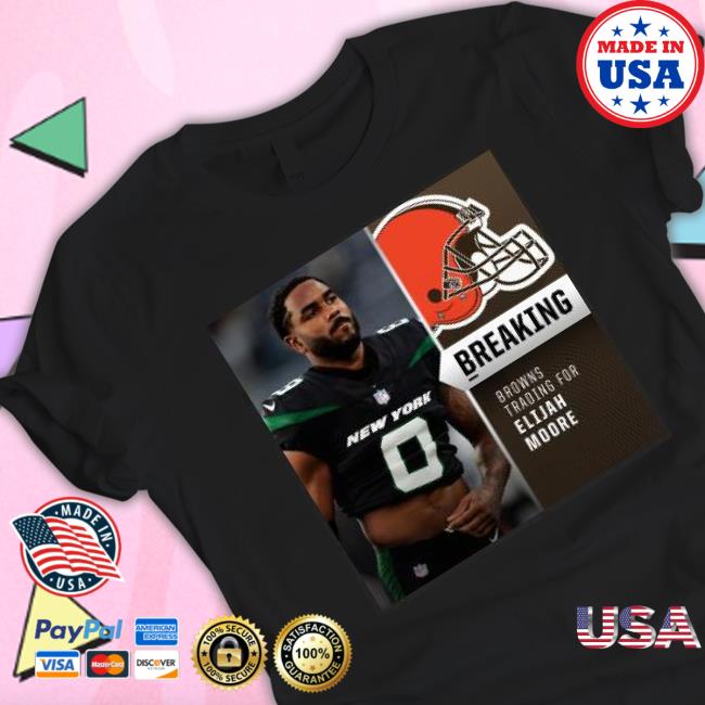 Breaking Browns Trading For Elijah Moore Shirt Breaking Browns Trading For Elijah Moore Shirt