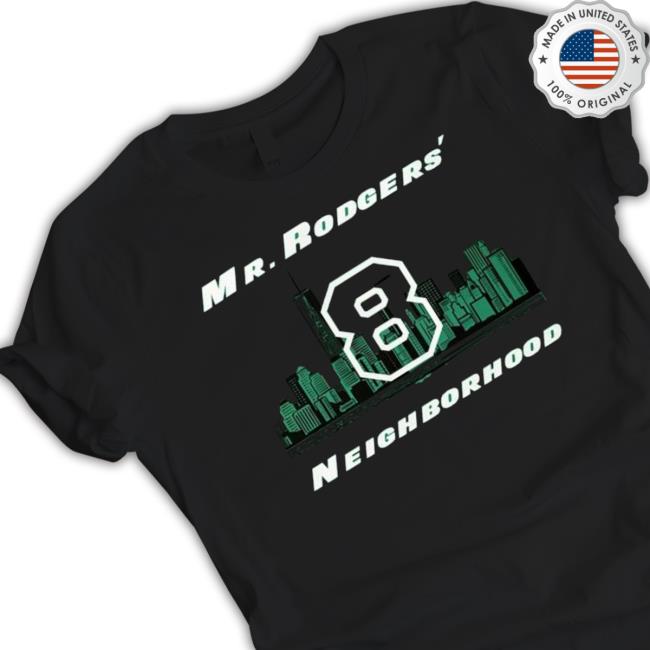 Mr Aaron Rodgers 8 Neightborhood Shirt, New York Jets Tshirt