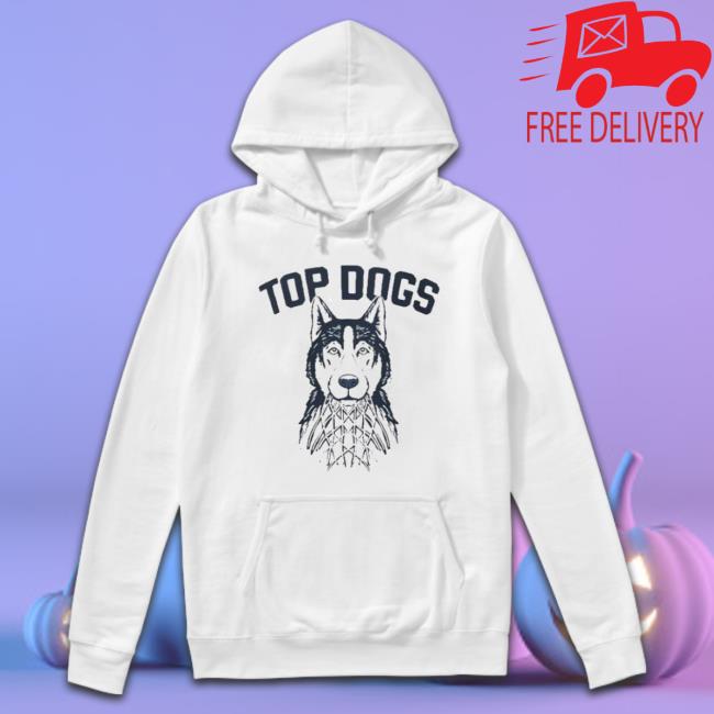 Uconn Huskies Top Dogs National Champions Shirt Uconn Huskies Top Dogs National Champions Shirt