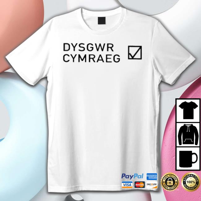 Bagsy Merch Dysgwr Cymraeg Shirt Bagsy Merch Dysgwr Cymraeg Shirt