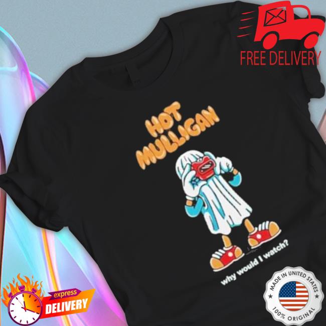 Wax Bodega Hot Mulligan Ghost Why Would I Watch shirt, hoodie, tank top, sweater and long sleeve t-shirt Wax Bodega Hot Mulligan Ghost Why Would I Watch shirt, hoodie, tank top, sweater and long sleeve t-shirt