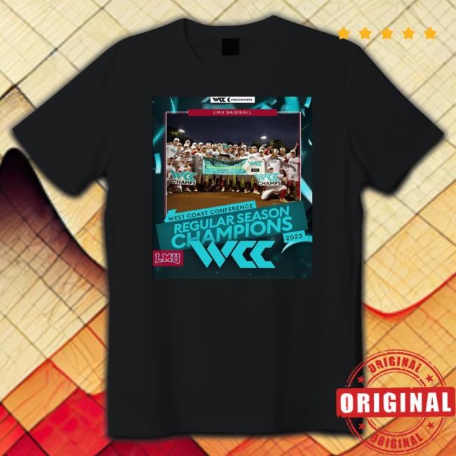 Lmu Baseball Is The West Coast Conference Regular Season Champions Vintage shirt, hoodie, tank top, sweater and long sleeve t-shirt Lmu Baseball Is The West Coast Conference Regular Season Champions Vintage shirt, hoodie, tank top, sweater and long sleeve t-shirt