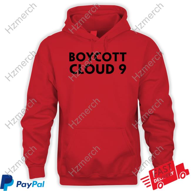 Boycott Cloud 9 Sweatshirt Boycott Cloud 9 Sweatshirt