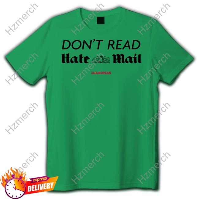 Official Don't Read Hate Mail Tee Official Don't Read Hate Mail Tee