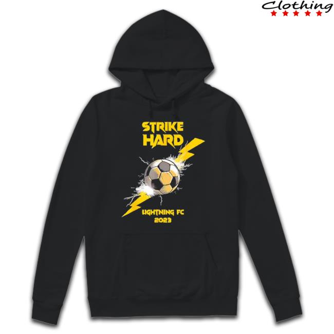 Official Strike Hard Lightning Fc 2023 Shirt Official Strike Hard Lightning Fc 2023 Shirt