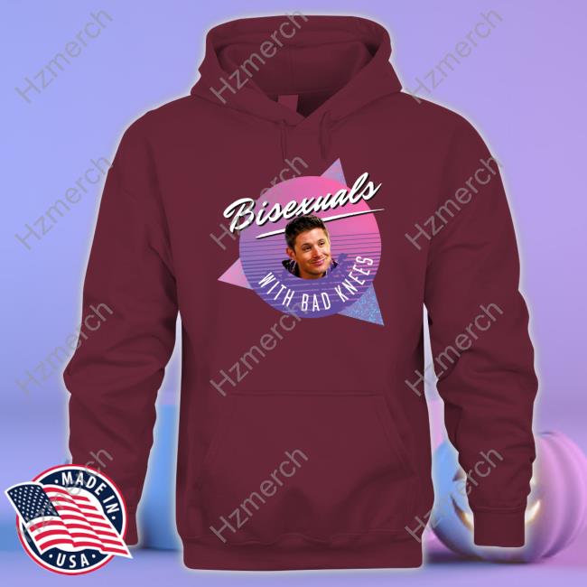 Dean Winchester Bisexual With Bad Knees T-Shirt Dean Winchester Bisexual With Bad Knees T-Shirt