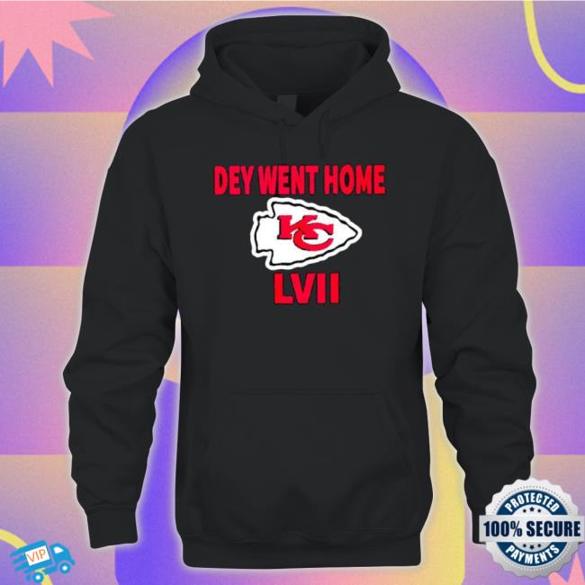 Official Kansas City Chiefs Dey Went Home Lvii Shirt Official Kansas City Chiefs Dey Went Home Lvii Shirt