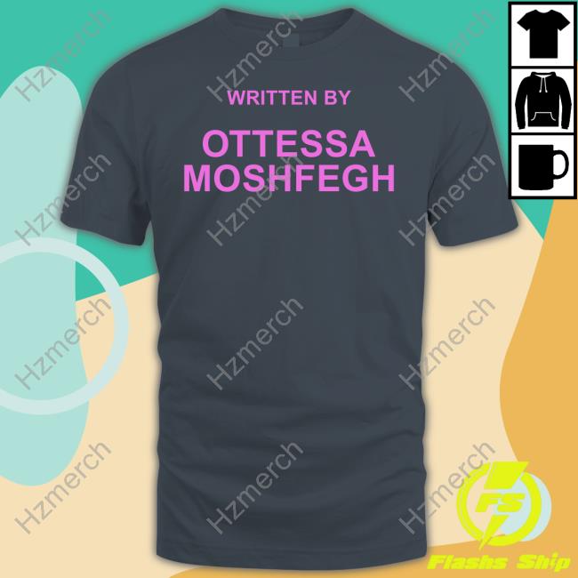Girlsurvives Written By Ottessa Moshfegh Tee Shirt Girlsurvives Written By Ottessa Moshfegh Tee Shirt