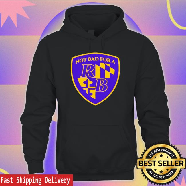 Not Bad For A Running Back T-Shirt Not Bad For A Running Back T-Shirt