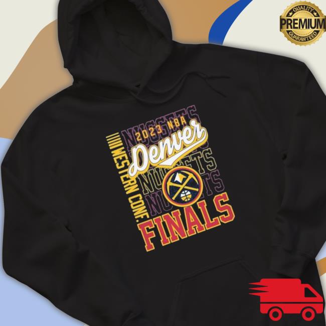2023 Western Conference Finals Nuggets Sweatshirt 2023 Western Conference Finals Nuggets Sweatshirt