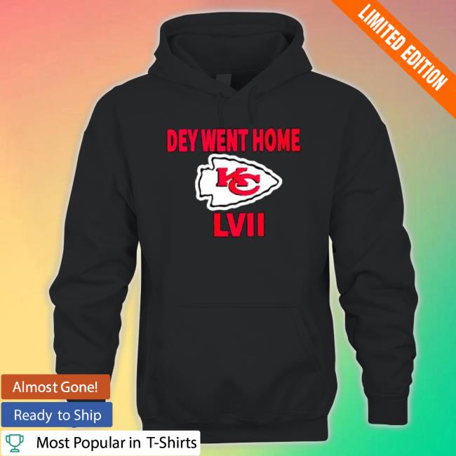 Official Kansas City Chiefs Dey Went Home Lvii Shirt Official Kansas City Chiefs Dey Went Home Lvii Shirt
