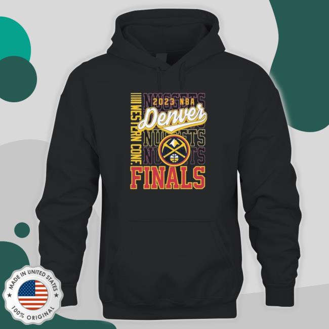 2023 Western Conference Finals Nuggets Sweatshirt 2023 Western Conference Finals Nuggets Sweatshirt