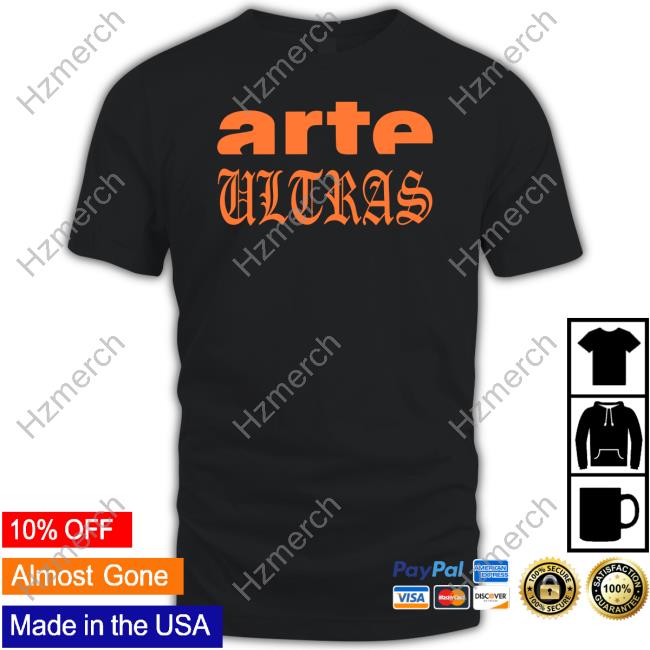 Arte Ultras Shirt, T Shirt, Hoodie, Sweater, Long Sleeve T-Shirt And Tank Top Fuzzyboris Arte Ultras Shirt, T Shirt, Hoodie, Sweater, Long Sleeve T-Shirt And Tank Top Fuzzyboris