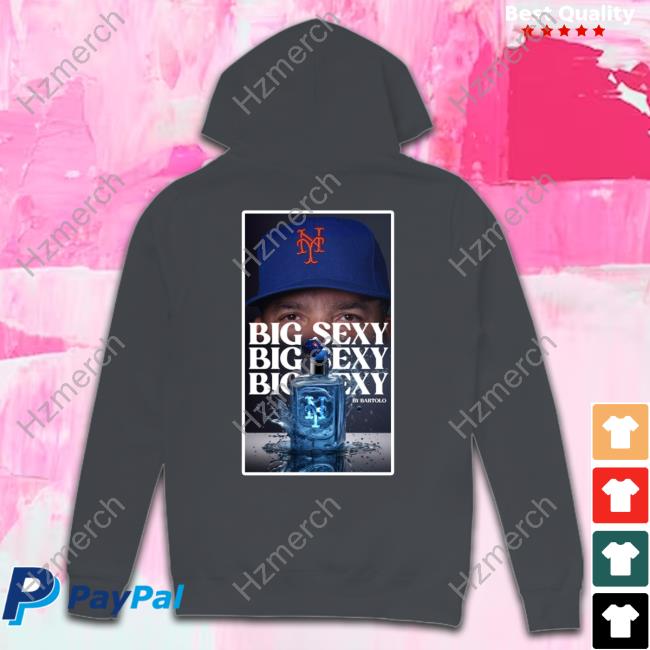 Official Official Big Sexy By Bartolo NY Mets Shirt, hoodie, sweater, long  sleeve and tank top