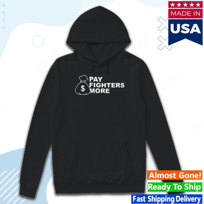 Trending Pay Fighters More Crewneck Sweatshirt Trending Pay Fighters More Crewneck Sweatshirt