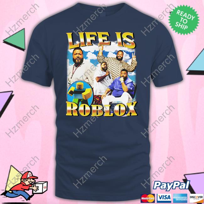 Life is Roblox Tee – MemeableTees