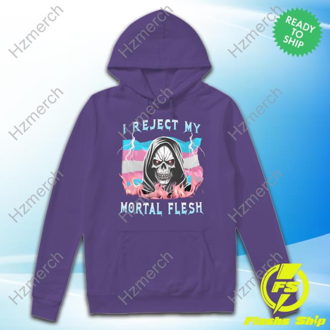 Official Vasaricore I Reject My Mortal Flesh Hoodie Official Vasaricore I Reject My Mortal Flesh Hoodie