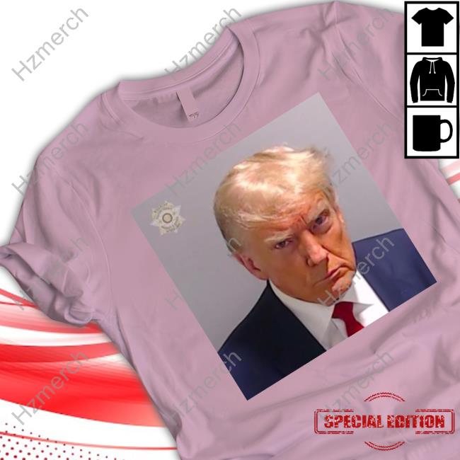 Fulton County Trump Mug Shot Tee Shirt Fulton County Trump Mug Shot Tee Shirt