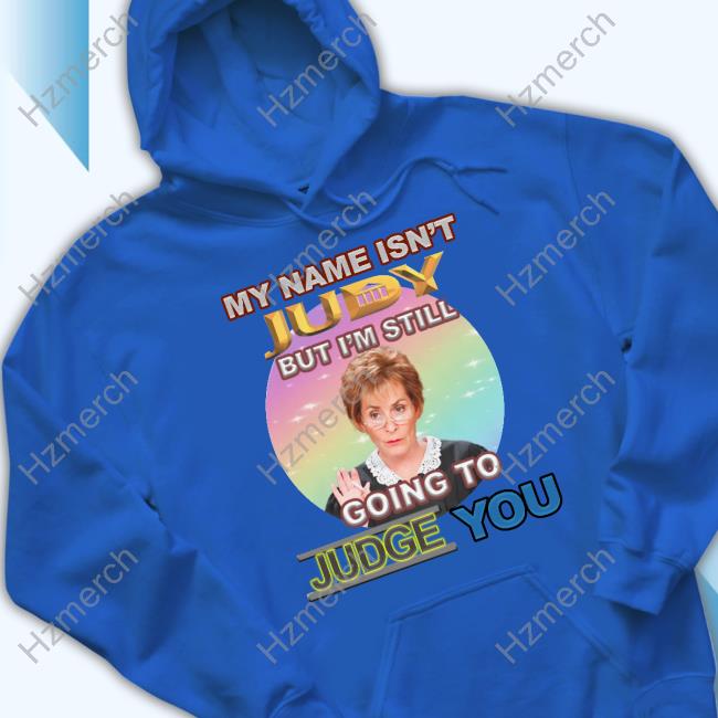 Bejeweledstickers My Name Isn't Judy But I'm Still Going To Judge You Sweater Bejeweledstickers My Name Isn't Judy But I'm Still Going To Judge You Sweater