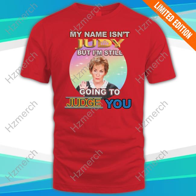 Bejeweledstickers My Name Isn't Judy But I'm Still Going To Judge You Sweater Bejeweledstickers My Name Isn't Judy But I'm Still Going To Judge You Sweater