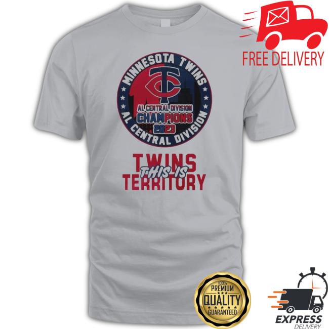 Official this Is Twins Territory 2023 Al Central Division Champions Minnesota  Twins Shirt, hoodie, sweater, long sleeve and tank top