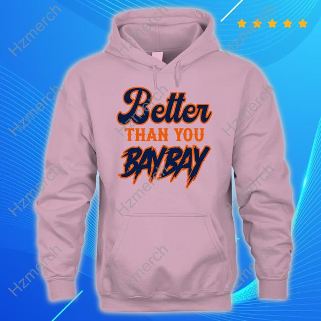 Mets Variant Better Than You Bay Bay Shirt Mets Variant Better Than You Bay Bay Shirt