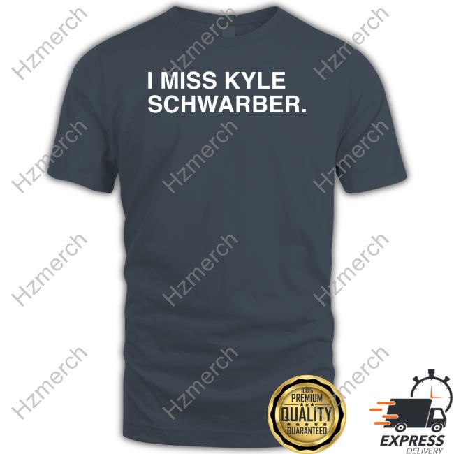 I Miss Kyle Schwarber shirt, hoodie, longsleeve, sweatshirt, v-neck tee