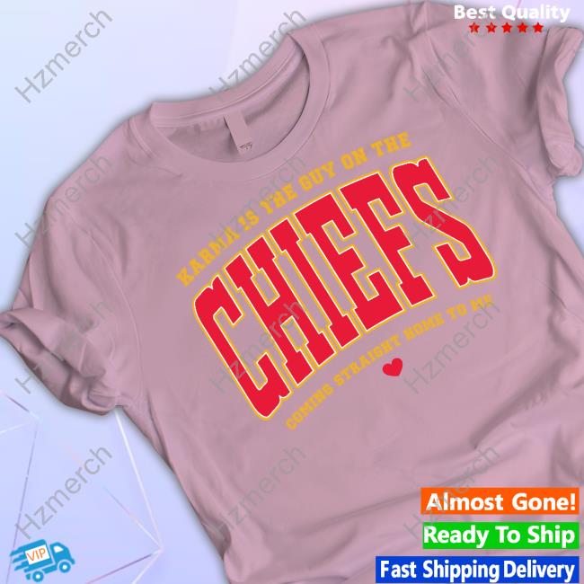 Taylor Swift Karma Is The Guy On The Chiefs Coming Straight Home To Me New Shirt Taylor Swift Karma Is The Guy On The Chiefs Coming Straight Home To Me New Shirt