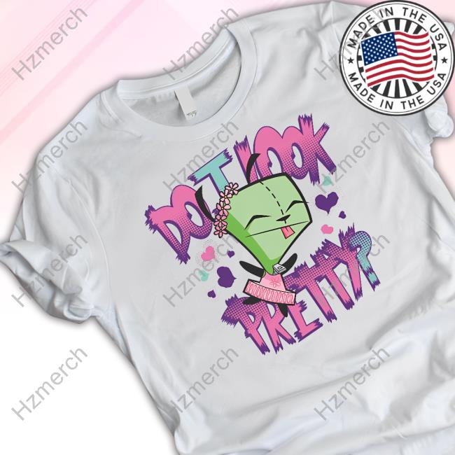Official Invader Zim Do I Look Pretty Tee Shirt Official Invader Zim Do I Look Pretty Tee Shirt