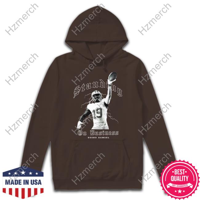 Deebo Samuel Standing On Business Tee Shirt Deebo Samuel Standing On Business Tee Shirt