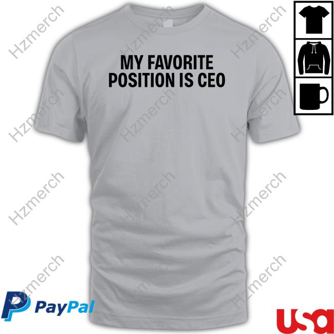 Tommielhhatl My Favorite Position Is Ceo Sweatshirt Tommielhhatl My Favorite Position Is Ceo Sweatshirt