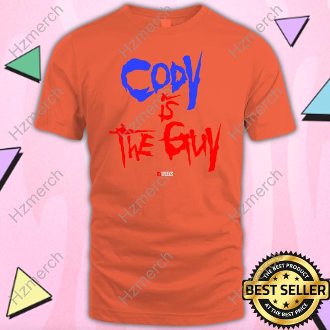 Cody Is The Guy 83 Weeks New Shirt Cody Is The Guy 83 Weeks New Shirt