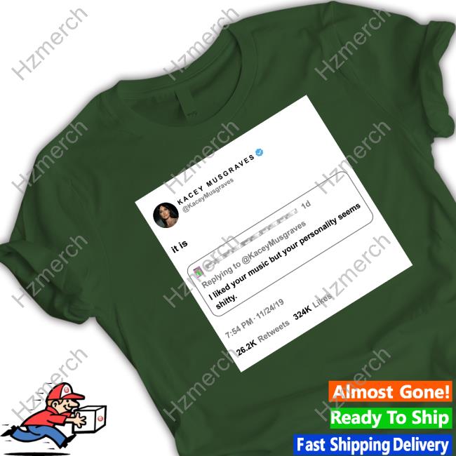 Kacey Musgraves Made One Of Her Epic Clap Backs Into A T-Shirt Tee Shirt Kacey Musgraves Made One Of Her Epic Clap Backs Into A T-Shirt Tee Shirt