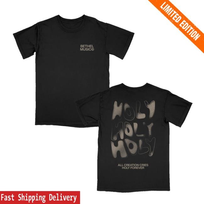 Bethel Music Merch Holy Holy Holy Forever Sweatshirt - Hzmerch